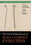 The Oxford Handbook of Human Symbolic Evolution