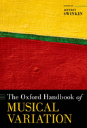 The Oxford Handbook of Musical Variation