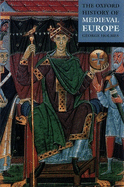 The Oxford History of Medieval Europe