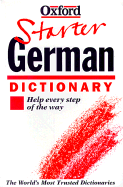 The Oxford Starter German Dictionary
