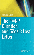 The P=np Question and G�del's Lost Letter