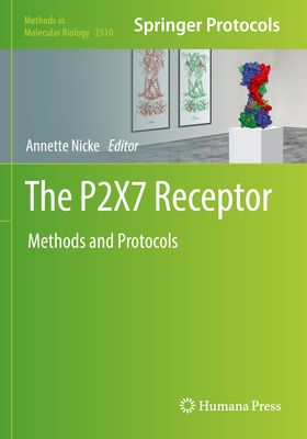 The P2X7 Receptor: Methods and Protocols - Nicke, Annette (Editor)