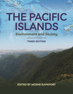 The Pacific Islands: Environment and Society, Third Edition