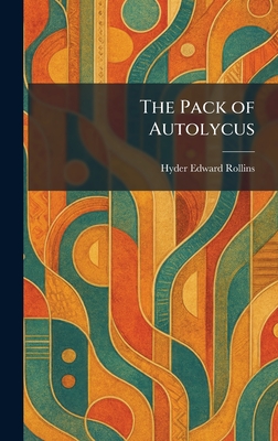 The Pack of Autolycus - Rollins, Hyder Edward