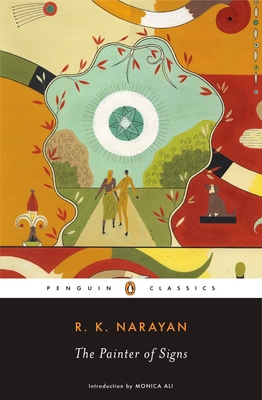 The Painter of Signs - Narayan, R K, and Ali, Monica (Introduction by)