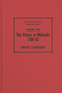 The Palace at Midnight: 1980-82