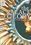 The Palace of Glory: God's World and Science