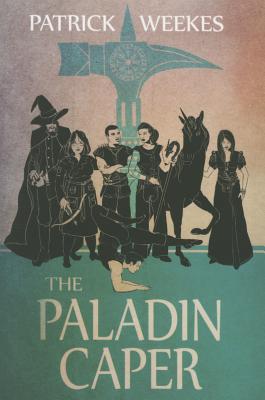 The Paladin Caper - Weekes, Patrick