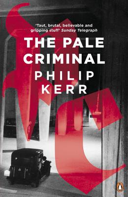 The Pale Criminal - Kerr, Philip