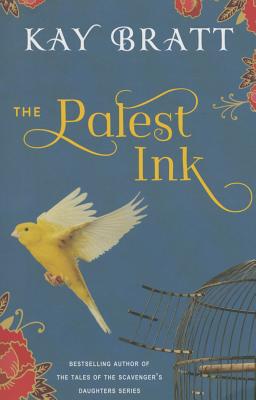The Palest Ink - Bratt, Kay
