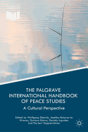 The Palgrave International Handbook of Peace Studies: A Cultural Perspective