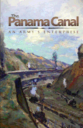 The Panama Canal: An Army's Enterprise