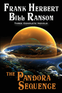 The Pandora Sequence: The Jesus Incident, the Lazarus Effect, the Ascension Factor