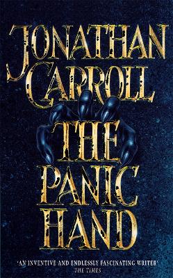 The Panic Hand - Carroll, Jonathan