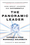 The Panoramic Leader: How Great Leaders See Differently