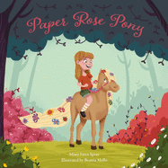 The Paper Rose Pony