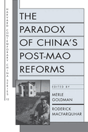 The Paradox of China's Post-Mao Reforms