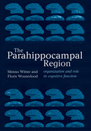 The Parahippocampal Region: Organization and Role in Cognitive Functions