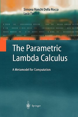 The Parametric Lambda Calculus: A Metamodel for Computation - Ronchi Della Rocca, Simona, and Paolini, Luca