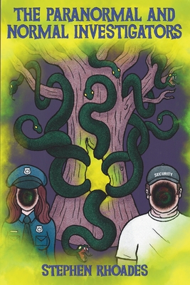 The Paranormal and Normal Investigators - Rhoades, Stephen