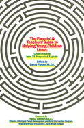 The Parents' and Teachers' Guide to Helping Young Children Learn: Creative Ideas from 35 Respected Experts