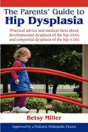 The Parents' Guide to Hip Dysplasia