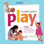The Parent's Guide to Play