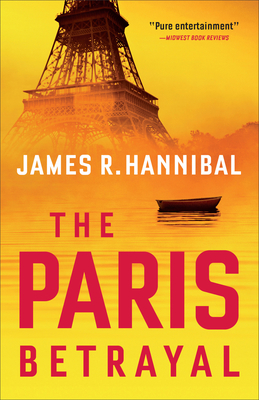 The Paris Betrayal - Hannibal, James R
