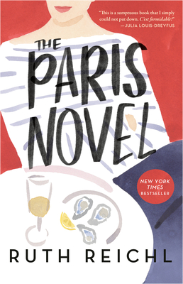 The Paris Novel - Reichl, Ruth