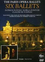 The Paris Opera Ballet: Six Ballets