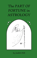 The Part of Fortune in Astrology