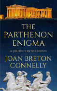 The Parthenon Enigma: A Journey Into Legend