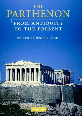 The Parthenon - Neils, Jenifer (Editor)
