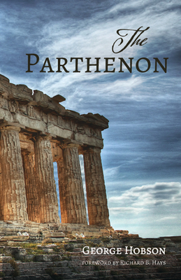 The Parthenon - Hobson, George, and Hays, Richard B (Foreword by)
