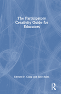 The Participatory Creativity Guide for Educators