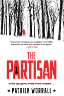 The Partisan: A Spy Thriller