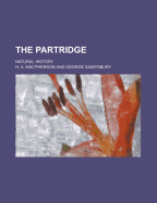 The Partridge: Natural History