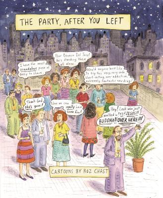 The Party, After You Left - Chast, Roz
