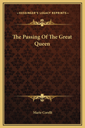 The Passing of the Great Queen
