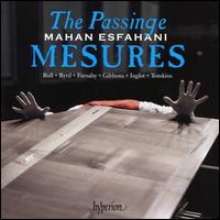 The Passinge Mesures - Mahan Esfahani (harpsichord)