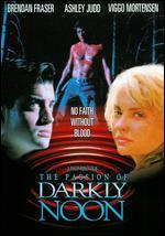 The Passion of Darkly Noon