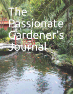The Passionate Gardener's Journal