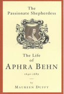 The Passionate Shepherdess: Aphra Behn, 1640-89