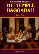 The Passover Haggadah: The Temple Haggadah