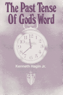 The Past Tense of God's Word