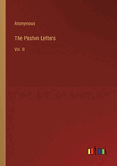 The Paston Letters: Vol. II
