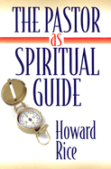 The Pastor as Spiritual Guide