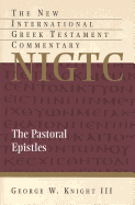 The Pastoral Epistles: A Commentary on the Greek Text