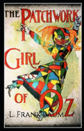 The Patchwork Girl of Oz Annotated