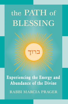 The Path of Blessing - Prager, Marcia, Rabbi